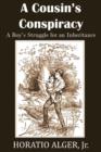 Image for A Cousin&#39;s Conspiracy, a Boy&#39;s Struggle for an Inheritance