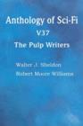 Image for Anthology of Sci-Fi V37, the Pulp Writers