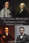 Image for Four Great Americans Washington, Franklin, Webster, Lincoln