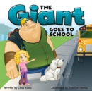 Image for The Giant Goes to School