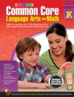 Image for Common Core Language Arts and Math, Grade K