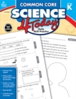 Image for Common Core Science 4 Today, Grade K: Daily Skill Practice