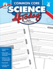 Image for Common Core Science 4 Today, Grade 4: Daily Skill Practice