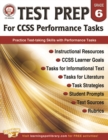 Image for Test Prep for CCSS Performance Tasks, Grade 6