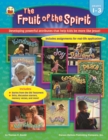 Image for The Fruit of the Spirit, Grades 1 - 3: Developing powerful attributes that help kids be more like Jesus!