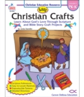 Image for Easy Christian Crafts, Grades PK - K: Learn About God&#39;s Love Through Scripture and Bible Story Craft Projects