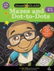 Image for Mazes and Dot-to-Dots, Grades K - 1