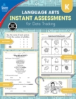 Image for Instant Assessments for Data Tracking, Grade K: Language Arts