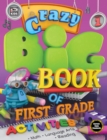 Image for Crazy Big Book of First Grade Activities