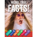 Image for Weird, true facts!