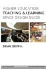 Image for Higher Education Teaching &amp; Learning Space Design Guide