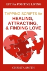 Image for EFT for Positive Living : Tapping Scripts for Relationships Volume I