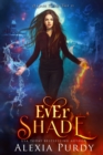 Image for Ever Shade (A Dark Faerie Tale #1)
