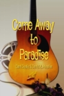 Image for Come Away to Paradise