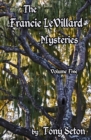 Image for The Francie LeVillard Mysteries Volume V