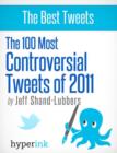 Image for 100 Most Controversial Tweets of 2011