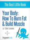 Image for Your body: how to burn fat and build muscle