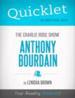 Image for Quicklet On The Charlie Rose Show: Anthony Bourdain
