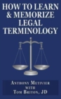 Image for How to Learn &amp; Memorize Legal Terminology