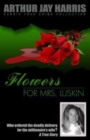Image for Flowers for Mrs. Luskin : Who ordered the deadly delivery for the millionaire&#39;s wife?