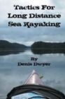Image for Tactics for Long Distance Sea Kayaking