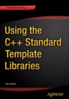 Image for Using the C++ standard template libraries