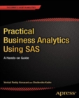 Image for Practical Business Analytics Using SAS: A Hands-on Guide