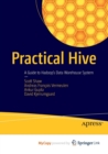 Image for Practical Hive : A Guide to Hadoop&#39;s Data Warehouse System