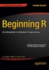 Image for Beginning R  : an introduction to statistical programming