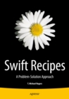 Image for Swift Recipes: A Problem-Solution Approach