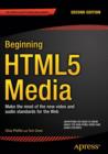 Image for Beginning HTML5 Media : Make the most of the new video and audio standards for the Web