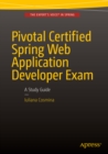 Image for Pivotal Certified Spring Web Application Developer Exam: A Study Guide