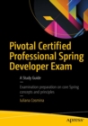 Image for Pivotal certified professional Spring developer exam: a study guide