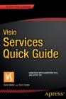 Image for Visio Services Quick Guide : Using Visio with SharePoint 2013 and Office 365