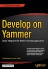 Image for Develop on Yammer  : social integration for modern business applications