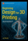 Image for Beginning Design for 3D Printing