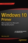 Image for Windows 10 Primer: What to Expect from Microsoft&#39;s New Operating System