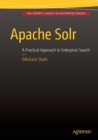 Image for Apache Solr  : a practical approach to enterprise search