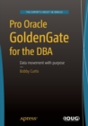 Image for Pro Oracle GoldenGate with advanced recipes