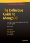 Image for The definitive guide to MongoDB  : a complete guide to dealing with big data using MongoDB
