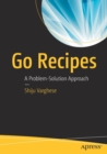 Image for Go recipes  : a problem-solution approach