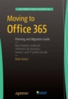 Image for Moving to Office 365  : planning and migration guide