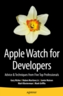 Image for Apple Watch for Developers: Advice &amp; Techniques from Five Top Professionals