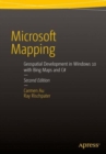 Image for Microsoft mapping  : geospatial development with Bing Maps and C`