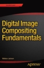 Image for Digital Image Compositing Fundamentals