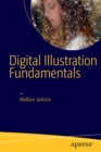Image for Digital illustration fundamentals  : vector, raster, waveform, newmedia with DICF, DAEF and ASNMF