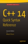 Image for C++ 14 Quick Syntax Reference: Second Edition