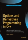 Image for Options and Derivatives Programming in C++