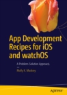 Image for App development recipes for iOS and watchOS