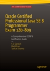 Image for Oracle Certified Professional Java SE 8 Programmer Exam 1Z0-809: A Comprehensive OCPJP 8 Certification Guide: A Comprehensive OCPJP 8 Certification Guide